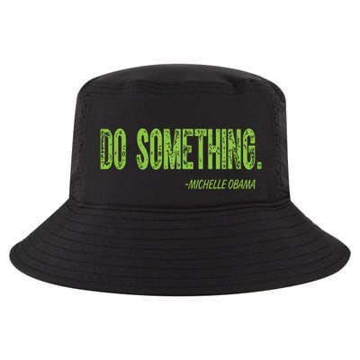 Do Something In Green Brat Michelle Obama Do Something Cool Comfort Performance Bucket Hat