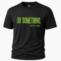 Do Something In Green Brat Michelle Obama Do Something Performance Shirt