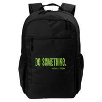 Do Something In Green Brat Michelle Obama Do Something Backpack
