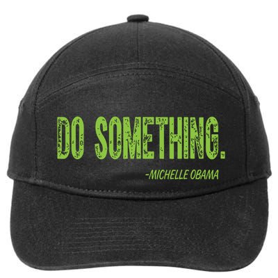 Do Something In Green Brat Michelle Obama Do Something 7-Panel Snapback Hat