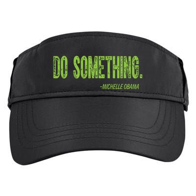 Do Something In Green Brat Michelle Obama Do Something Adult Drive Performance Visor