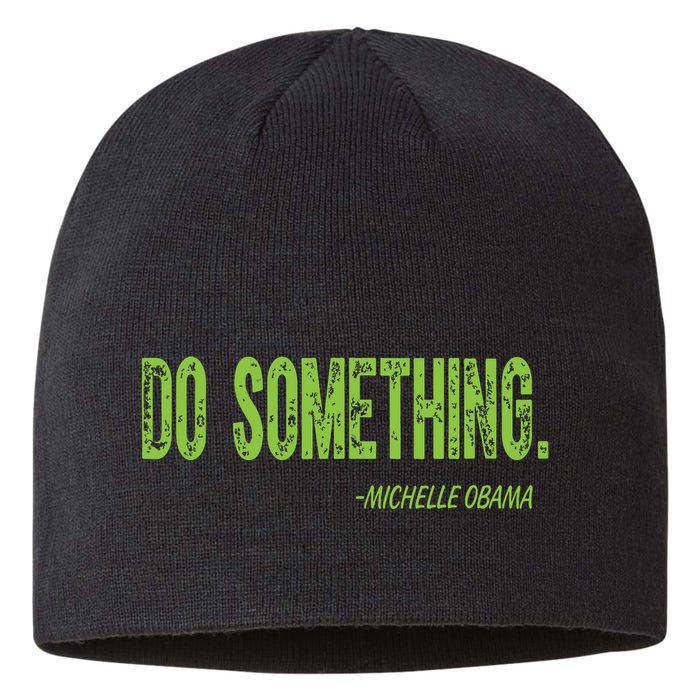 Do Something In Green Brat Michelle Obama Do Something Sustainable Beanie