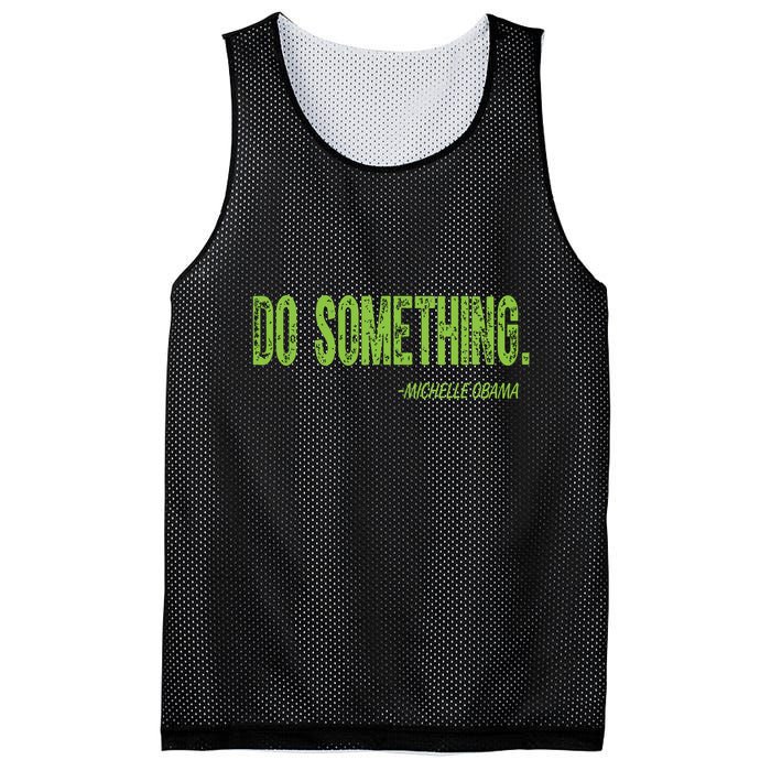 Do Something In Green Brat Michelle Obama Do Something Mesh Reversible Basketball Jersey Tank