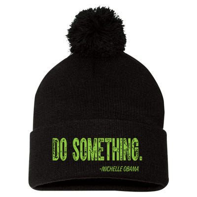 Do Something In Green Brat Michelle Obama Do Something Pom Pom 12in Knit Beanie
