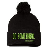 Do Something In Green Brat Michelle Obama Do Something Pom Pom 12in Knit Beanie
