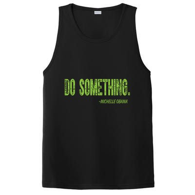 Do Something In Green Brat Michelle Obama Do Something PosiCharge Competitor Tank