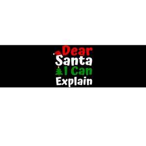 Dear Santa I Can Explain Christmas Bumper Sticker