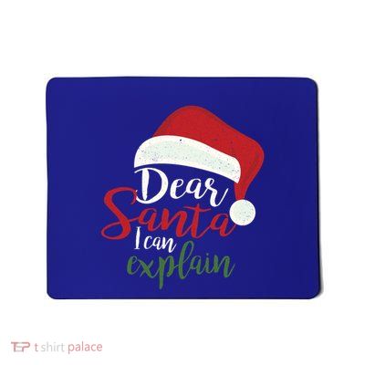 Dear Santa I Can Explain Christmas Hat Funny Gift Mousepad