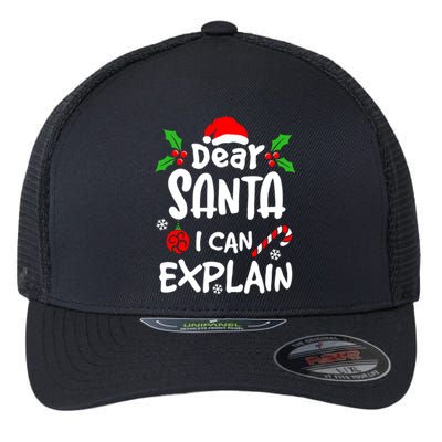 Dear Santa I Can Explain Christmas Lovers Funny Gift Flexfit Unipanel Trucker Cap