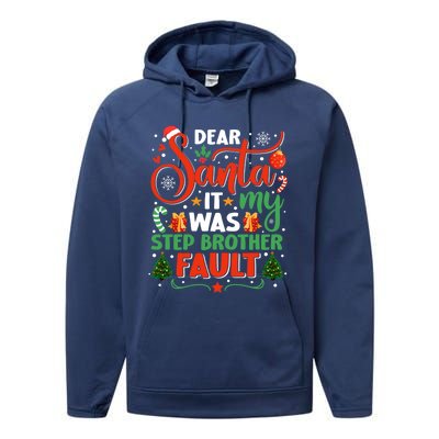 Dear Santa It Was My Stepbrother Fault Family Xmas Holyday Cute Gift Performance Fleece Hoodie