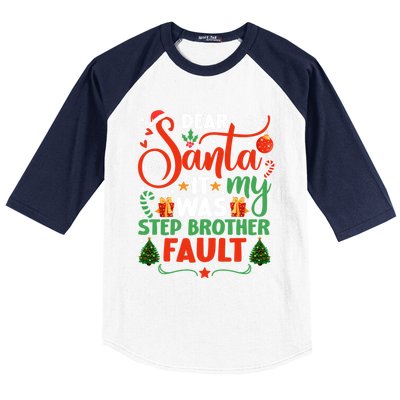 Dear Santa It Was My Stepbrother Fault Family Xmas Holyday Cute Gift Baseball Sleeve Shirt