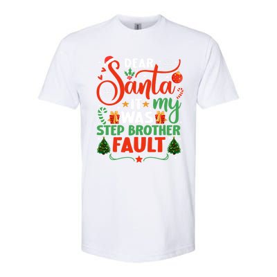 Dear Santa It Was My Stepbrother Fault Family Xmas Holyday Cute Gift Softstyle® CVC T-Shirt