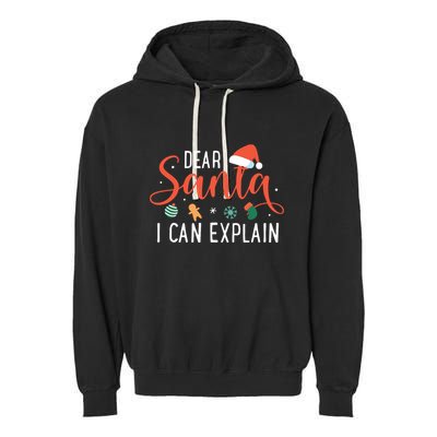 Dear Santa I Can Explain Family Christmas Garment-Dyed Fleece Hoodie
