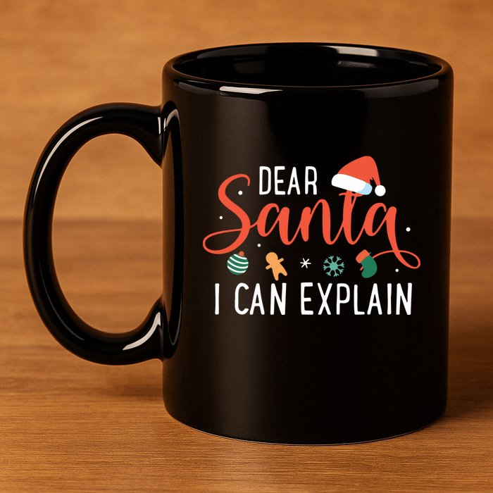 Dear Santa I Can Explain Family Christmas 11oz C Handle Ceramic Mug