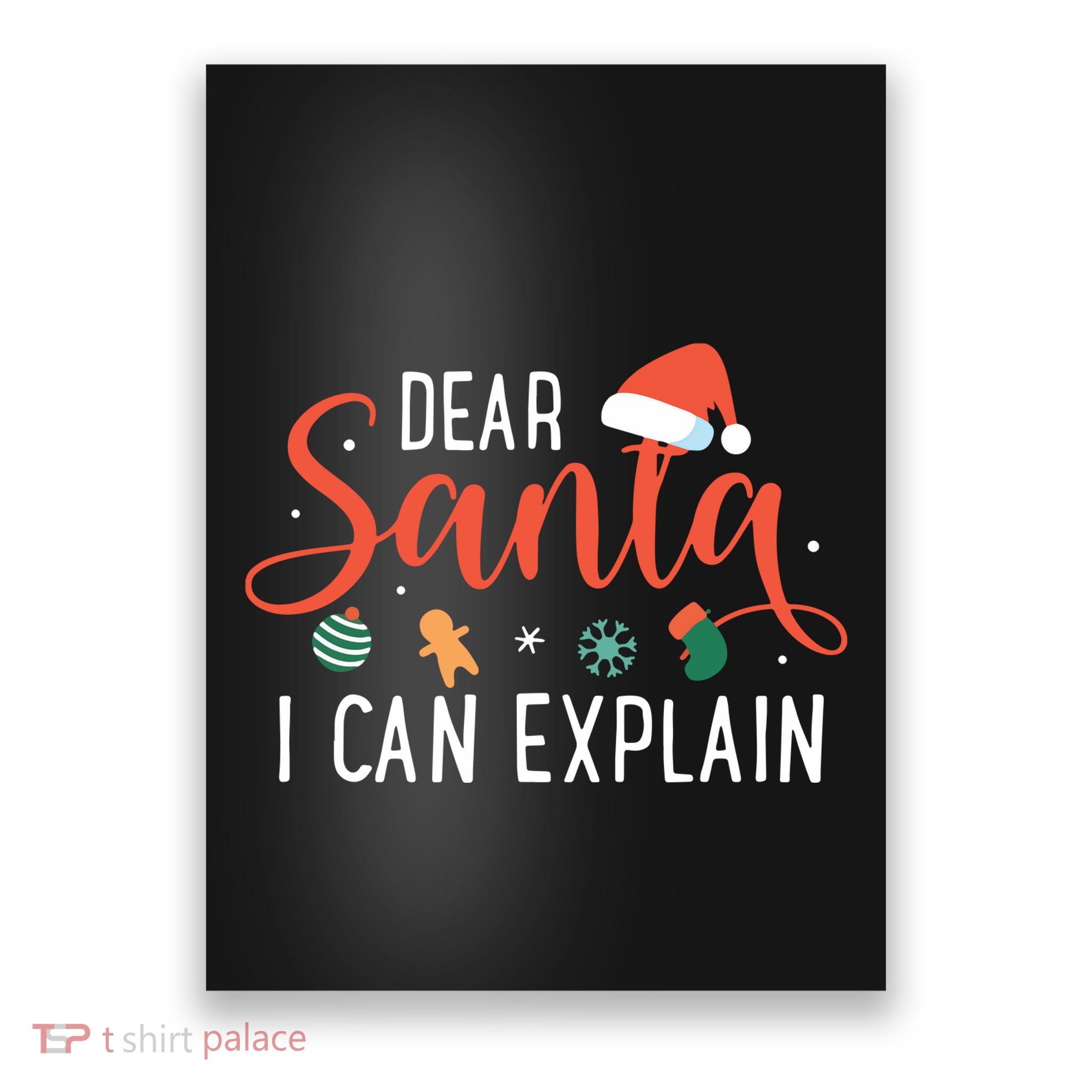 Dear Santa I Can Explain Family Christmas Poster