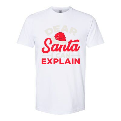 Dear Santa I Can Explain Christmas Dear Santa I Can Explain Gift Softstyle® CVC T-Shirt