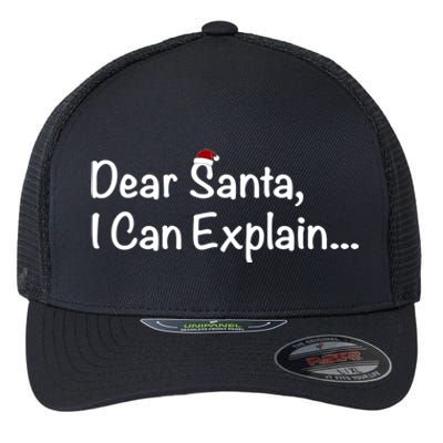 Dear Santa I Can Explain… Cool Gift Flexfit Unipanel Trucker Cap