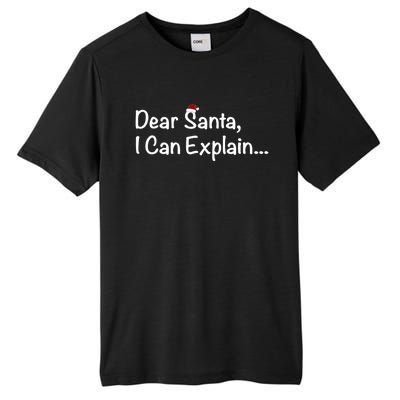 Dear Santa I Can Explain… Cool Gift Tall Fusion ChromaSoft Performance T-Shirt