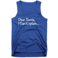 Dear Santa I Can Explain… Cool Gift Tank Top