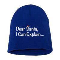 Dear Santa I Can Explain… Cool Gift Short Acrylic Beanie