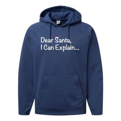 Dear Santa I Can Explain… Cool Gift Performance Fleece Hoodie