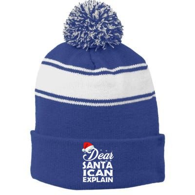 Dear Santa I Can Explain Christmas Funny Gift Stripe Pom Pom Beanie