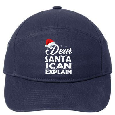 Dear Santa I Can Explain Christmas Funny Gift 7-Panel Snapback Hat