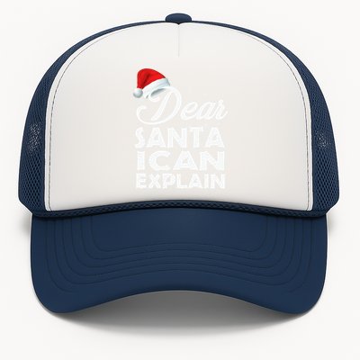 Dear Santa I Can Explain Christmas Funny Gift Trucker Hat