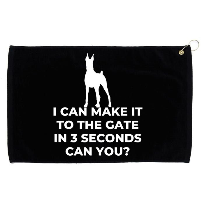 Dog Sign I Can Make It To The Gate In 3 Seconds Can You Grommeted Golf Towel