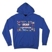 Dear Santa I Can Explain Christmas Xmas Holidays Reindeer Gift Tall Hoodie