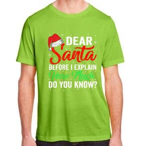 Dear Santa I Can Explain Funny Christmas Gift Adults Gift Adult ChromaSoft Performance T-Shirt