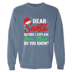 Dear Santa I Can Explain Funny Christmas Gift Adults Gift Garment-Dyed Sweatshirt