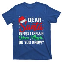 Dear Santa I Can Explain Funny Christmas Gift Adults Gift T-Shirt