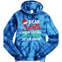 Dear Santa I Can Explain Funny Christmas Gift Adults Gift Tie Dye Hoodie