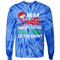 Dear Santa I Can Explain Funny Christmas Gift Adults Gift Tie-Dye Long Sleeve Shirt