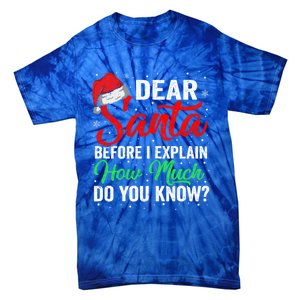 Dear Santa I Can Explain Funny Christmas Gift Adults Gift Tie-Dye T-Shirt