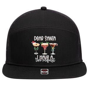 Dear Santa I Have A Tini Request Christmas Espresso Martini Gift 7 Panel Mesh Trucker Snapback Hat