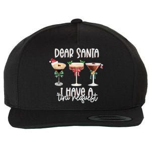 Dear Santa I Have A Tini Request Christmas Espresso Martini Gift Wool Snapback Cap