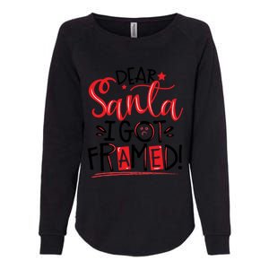 Dear Santa I Got Framed Santa Humor Fun Cool Gift Womens California Wash Sweatshirt