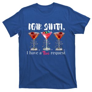 Dear Santa I Have A Tini Request Martini Christmas Lights Gift T-Shirt