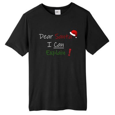 Dear Santa I Can Explain Cool Gift Tall Fusion ChromaSoft Performance T-Shirt