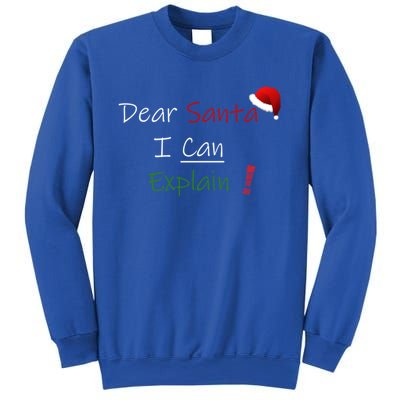 Dear Santa I Can Explain Cool Gift Sweatshirt