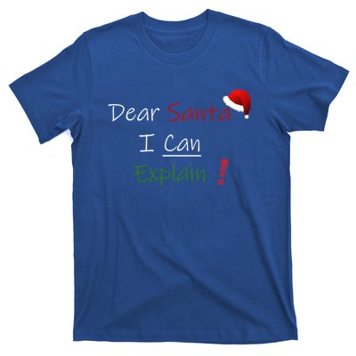 Dear Santa I Can Explain Cool Gift T-Shirt