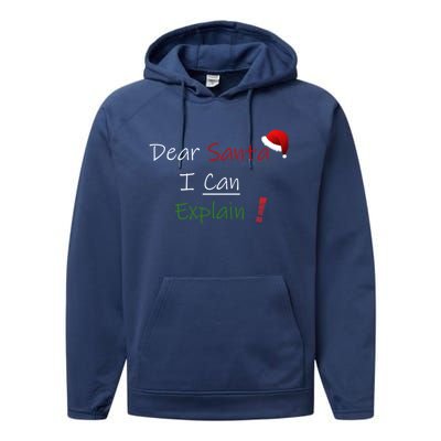 Dear Santa I Can Explain Cool Gift Performance Fleece Hoodie