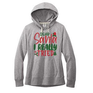 Dear Santa I Really Tried Funny Christmas Women's Fleece Hoodie