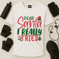 Dear Santa I Really Tried Funny Christmas Cooling Performance Crew T-Shirt