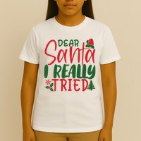 Dear Santa I Really Tried Funny Christmas T-Shirt