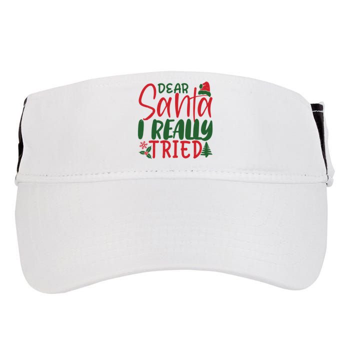 Dear Santa I Really Tried Funny Christmas Adult Drive Performance Visor