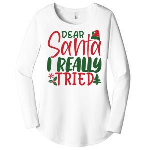 Dear Santa I Really Tried Funny Christmas Women's Perfect Tri Tunic Long Sleeve Shirt