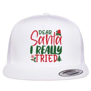 Dear Santa I Really Tried Funny Christmas Flat Bill Trucker Hat